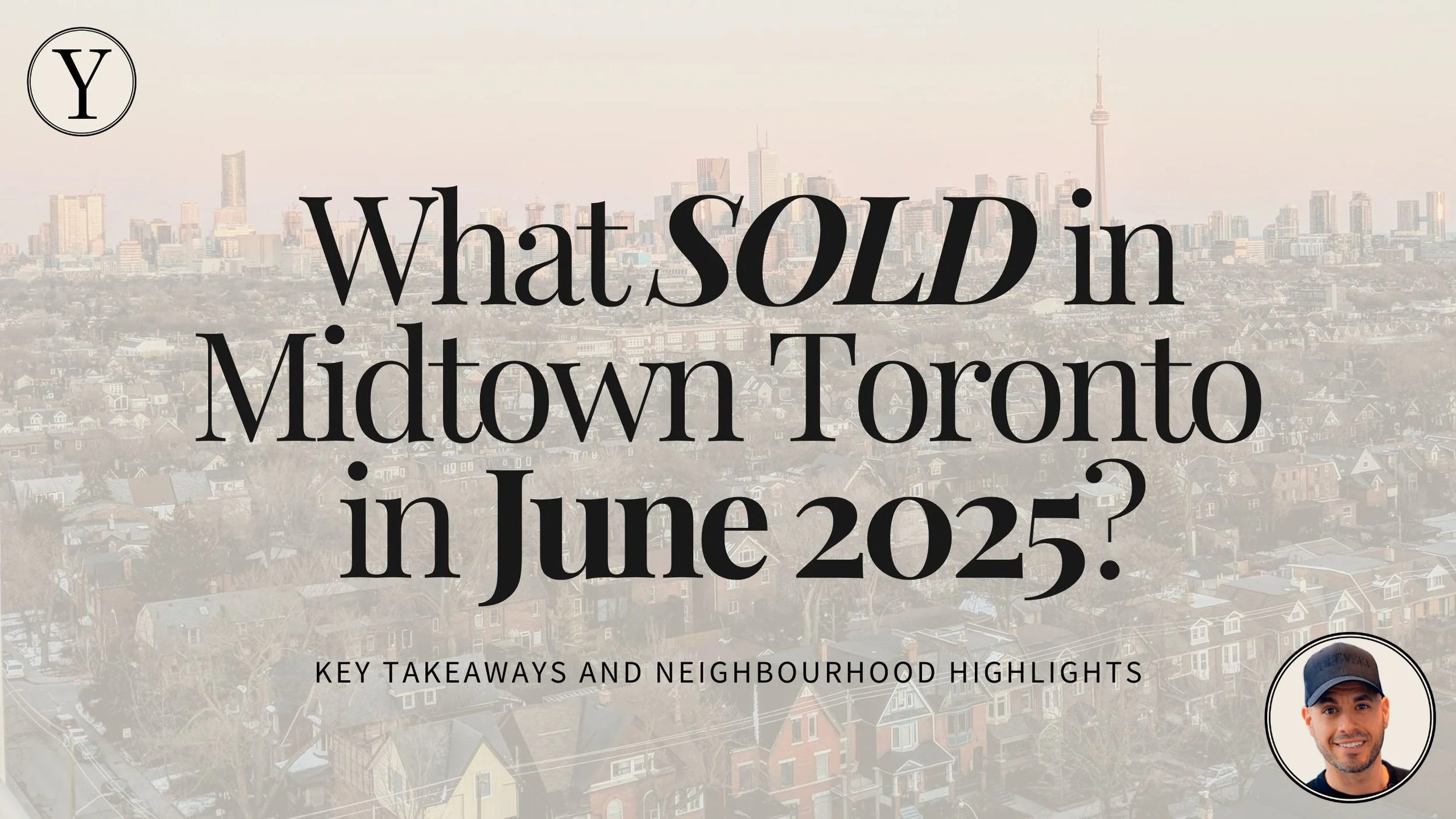 What SOLD in Midtown Toronto Last Month in June 2025?