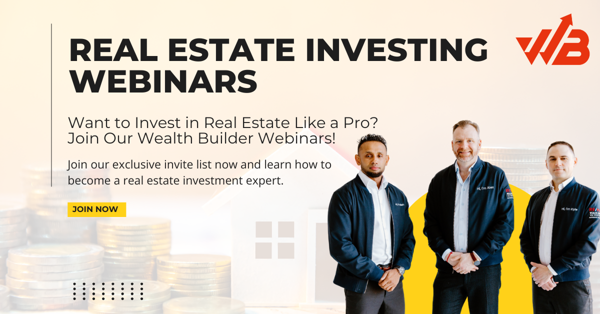 Want to Invest in Real Estate Like a Pro? Join Our Wealth Builder Webinars!