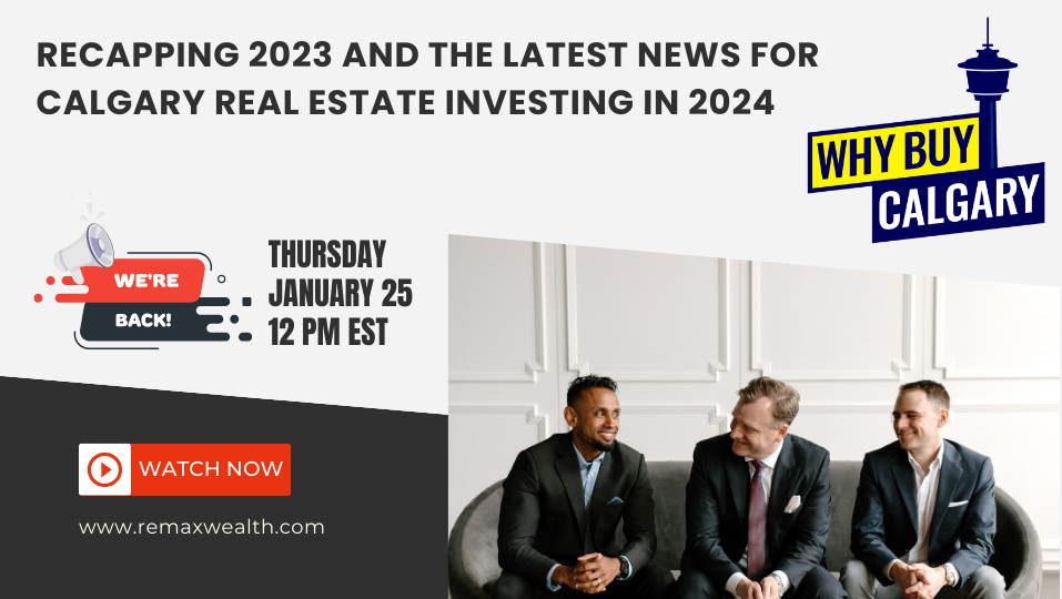 Previous: Re-capping 2023 and the Latest News for Calgary Real Estate Investing in 2024.